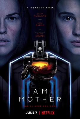 爱情电影网《吾乃母亲 I Am Mother》免费在线观看