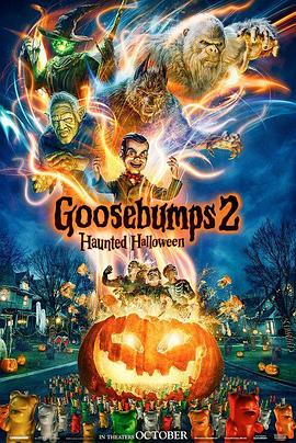 爱情电影网《鸡皮疙瘩2：闹鬼万圣节 Goosebumps: Haunted Halloween》免费在线观看