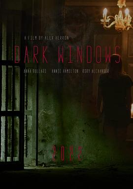 爱情电影网《窗户边有人 Dark Windows》免费在线观看