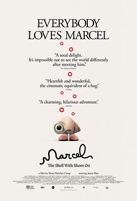 爱情电影网《穿着鞋子的贝壳马塞尔 Marcel the Shell with Shoes On》免费在线观看