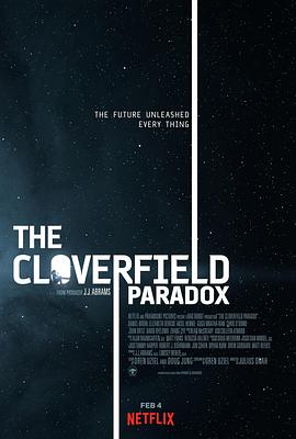 爱情电影网《科洛弗悖论 The Cloverfield Paradox》免费在线观看