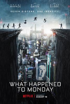 爱情电影网《猎杀星期一 What Happened to Monday?》免费在线观看