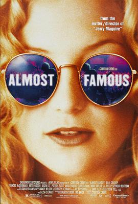 爱情电影网《几近成名 Almost Famous》免费在线观看