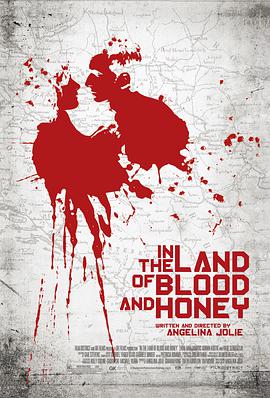 爱情电影网《血与蜜之地 In the Land of Blood and Honey》免费在线观看