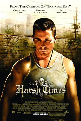 爱情电影网《非常时期 Harsh Times》免费在线观看