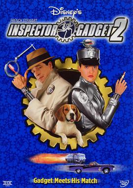 爱情电影网《神探加吉特2 Inspector Gadget 2》免费在线观看