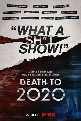 爱情电影网《2020去死 Death to 2020》免费在线观看