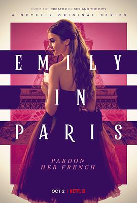 爱情电影网《艾米丽在巴黎 第一季 Emily in Paris Season 1》免费在线观看