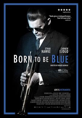 爱情电影网《生为蓝调 Born to Be Blue》免费在线观看