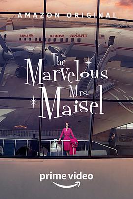 爱情电影网《了不起的麦瑟尔夫人 第三季 The Marvelous Mrs. Maisel Season 3》免费在线观看