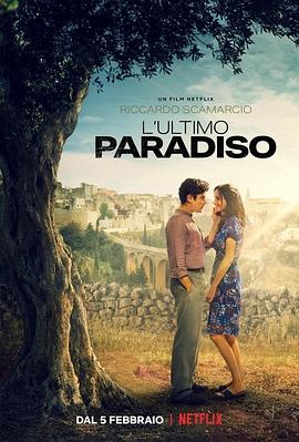 爱情电影网《终极天堂 L'ultimo paradiso》免费在线观看