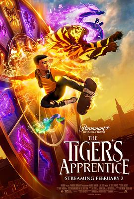 爱情电影网《老虎的学徒 The Tiger's Apprentice》免费在线观看