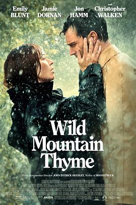 爱情电影网《野山百里香 Wild Mountain Thyme》免费在线观看