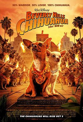 爱情电影网《富贵吉娃娃 Beverly Hills Chihuahua》免费在线观看