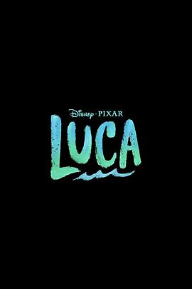 爱情电影网《夏日友晴天 Luca》免费在线观看