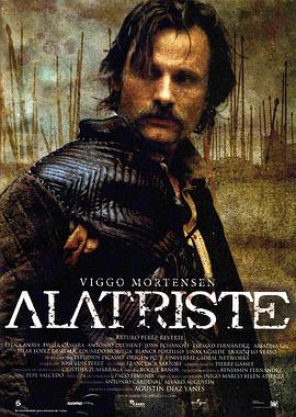 爱情电影网《佣兵传奇 Alatriste》免费在线观看