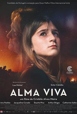 电影《活着的灵魂 Alma Viva》4k免费在线观看