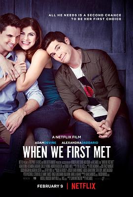 爱情电影网《重返初遇之夜 When We First Met》免费在线观看