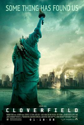 爱情电影网《科洛弗档案 Cloverfield》免费在线观看