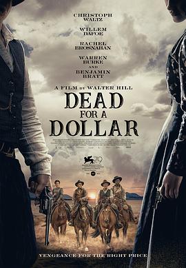 电影《一元换命 Dead for A Dollar》高清免费在线观看