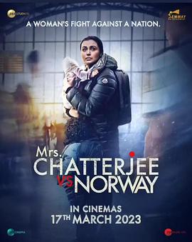 电影《流落挪威的孩子 Mrs. Chatterjee vs. Norway》1080p在线免费观看