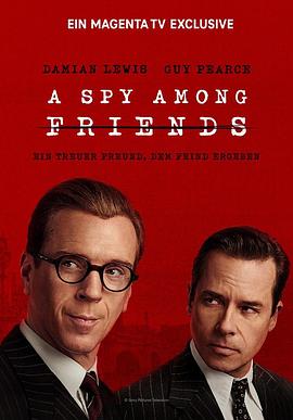 爱情电影网《敌友难辨 A Spy Among Friends》免费在线观看