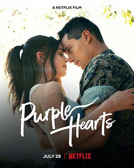 爱情电影网《紫心之恋 Purple Hearts》免费在线观看