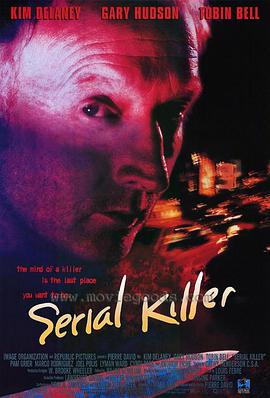 爱情电影网《连环杀手 Serial Killer》免费在线观看