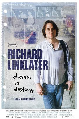 爱情电影网《理查德·林克莱特：筑梦而生 Richard Linklater: Dream Is Destiny》免费在线观看