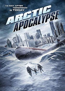 爱情电影网《冰封启示录 Arctic Apocalypse》免费在线观看