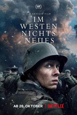 爱情电影网《西线无战事 Im Westen nichts Neues》免费在线观看