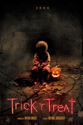 爱情电影网《别惹小孩 Trick 'r Treat》免费在线观看