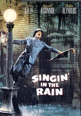 爱情电影网《雨中曲 Singin' in the Rain》免费在线观看